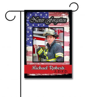 Never Forgotten - Firefighter - Photo Garden Flag - 12.5'' x 18''