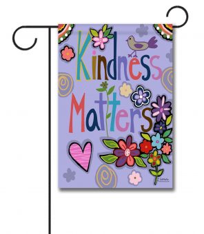 Kindness Matters Spring Garden Flag